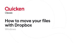 Quicken Classic for Windows  How to move your files with Dropbox [upl. by Ngo]