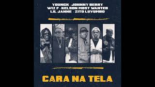 CBG  Cara Na Tela Feat Johnny Berry e Kelson Most Wanted Zito Luvumbo [upl. by Walston]