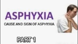 FM  Asphyxia cause and sign of asphyxia forensicmedicine asphyxia [upl. by Murrah]