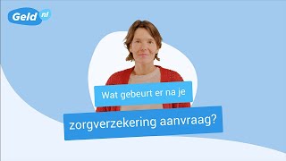 Wat gebeurt er je zorgverzekering aanvraag  Geldnl [upl. by Edward]