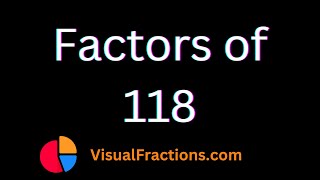 Factors of 118  Prime Factors Factor Pairs amp More [upl. by Joella533]