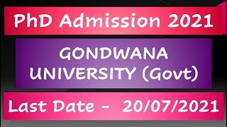 GU  Gondwana University PhD Admission 2021  State University PhD  Last Date  20072021 [upl. by Fifi]