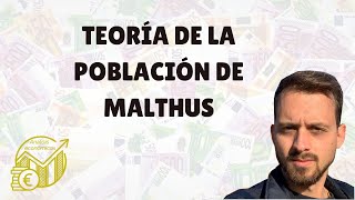 Teoría de la población de Malthus [upl. by Perri]