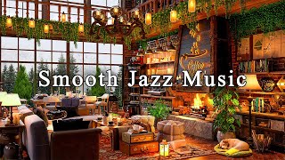 Smooth Jazz Instrumental Music ☕ Cozy Coffee Shop Ambience  Jazz Relaxing Music to Study Working [upl. by Nahgiem]