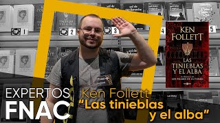 Experto Fnac Libros  quotLas tinieblas y el albaquot de Ken Follet [upl. by Nomael]