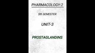 Pharmacology25th semunit3PROSTAGLANDINS pharmacy pharmacynotes shortsvideo shorts [upl. by Muhammad]