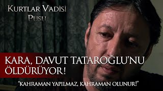 Kara Davut Tataroğlu’nu öldürüyor  Kurtlar Vadisi Pusu 153 Bölüm [upl. by Beatrix602]