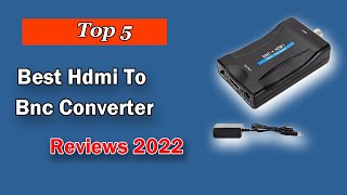 Top 5 Best HDMI To BNC Converter in 2024 [upl. by Inalaek418]