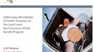 CHCF Webinar Addressing Affordability of Health Insurance at the Local Level [upl. by Seafowl]