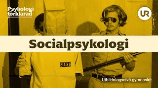 Socialpsykologi förklarad  PSYKOLOGI  Gymnasienivå [upl. by Eclud108]