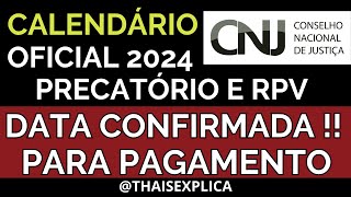 CALENDÁRIO OFICIAL ATUALIZADO PAGAMENTO DOS PRECATÓRIOS 2024 DATA CONFIRMADA [upl. by Spitzer]