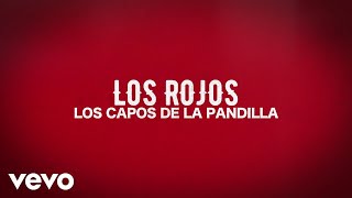 Los Rojos  Los Capos De La Pandilla Lyric Video [upl. by Islek]