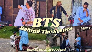 Behind the Scenes  BTS  Dont Touch My Friend Part 3  Bad Buddies  Short Film [upl. by Cousin]