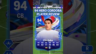 94 HERO CORDOBA PLAYER REVIEW IN EA FC 24 [upl. by Nomzed]