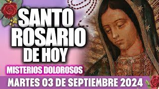 SANTO ROSARIO DE HOY MARTES 03 DE SEPTIEMBRE DE 2024  MISTERIOS DOLOROSOS  Sendero Espiritual [upl. by Salangi]