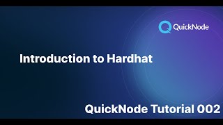 Introduction to Hardhat👷  QuickNode Tutorial 002 [upl. by Meuser]