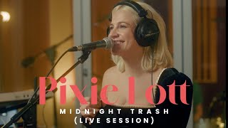 Pixie Lott  Midnight Trash Live Session [upl. by Riva]