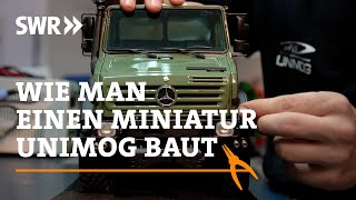 Wie man einen Miniatur Unimog baut  SWR Handwerkskunst [upl. by Wehtta]