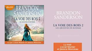 « La Voie des rois V2 » de Brandon Sanderson lu par Lionel Monier et Jessica Monceau l Livre audio [upl. by Crissy847]