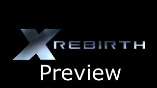 X Rebirth  Preview [upl. by Asselem869]