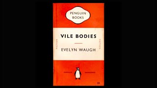 Evelyn Waugh Vile Bodies [upl. by Renard532]