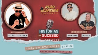 Histórias de Sucesso  Ep 23 com João Oliveira quot A voz Apaixonada do Brasil quot [upl. by Kinemod]