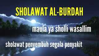 Sholawat Burdah  sholawat nabi merdu untuk kesembuhan segala penyakit [upl. by Ellary]