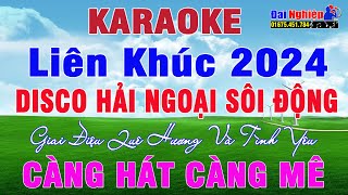 LK Karaoke Sôi Động Disco Hải Ngoại  Giai Điệu Quê Hương Và Tình Yêu Tone Nam  Karaoke Đại Nghiệp [upl. by Akemrej45]