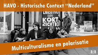 08 Nederland  Nieuwe Ontwikkelingen  Multiculturalisme en polarisatie [upl. by Iffar]