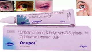 Ocupol Eye Ointment Chloramphenicol amp PolymyxinB Sulphate Ophthalmic Ointment USP [upl. by Etteniuqna296]