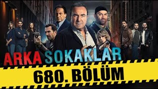 ARKA SOKAKLAR 680 BÖLÜM  FULL HD  SEZON FİNALİ [upl. by Nilatak]