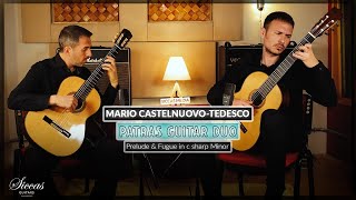 Patras Guitar Duo play Prelude and Fugue in C sharp minor by M CastelnuovoTedesco  Siccas Media [upl. by Ymar]