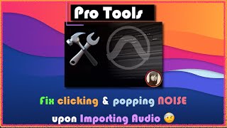 Pro Tools Clicking amp Popping 🛠 [upl. by Kreitman55]