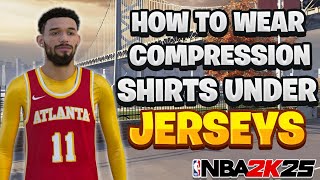 HOW TO WEAR COMPRESSION SHIRTS UNDER JERSEYS IN NBA2K25  NEXTGEN [upl. by Tim]