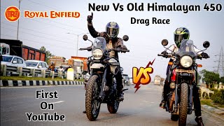 New Himalayan 450 Vs Old  Royal Enfield  Drag Race [upl. by Ardnaik]