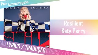 Resilient  Katy Perry Tradução [upl. by Bianchi110]