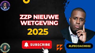 Zzp nieuwe wetgeving 2025 wat is de nieuwe wetgeving voor zelfstandigen lifecoach032 [upl. by Emelia]