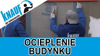 Jak ocieplić budynek Izolacja ze styropianu lub wełny mineralnej  Knauf [upl. by Strohl]