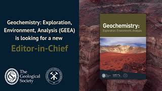 Call for EditorinChief Geochemistry Exploration Environment Analysis [upl. by Aciras]