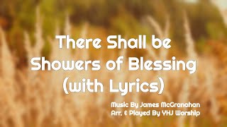 There Shall be Showers of Blessing with Lyrics Piano coverinstrumental praise amp worship song [upl. by Aisatana]