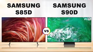 Samsung S85D vs S90D QD OLED  2024 TV Comparison [upl. by Adnawal]