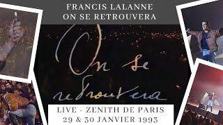 Francis Lalanne  On se retrouvera  Live Zénith de Paris 1993 [upl. by Nac]