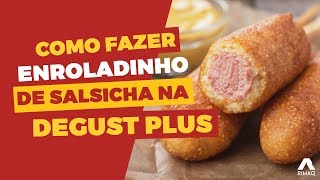 Como fazer enroladinho de salsicha na Degust Plus da Rimaq enroladinhodesalsicha rimaq [upl. by Motteo]