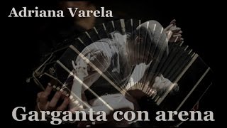 Adriana Varela  Garganta con arena con letra [upl. by Norry]