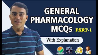 GENERAL PHARMACOLOGY MCQs WITH EXPLANATIONPART1  GPAT  NIPER  DRUG INSPECTOR  PHARMACIST [upl. by Aziul]