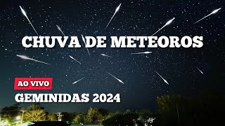 CHUVA DE METEOROS GEMINIDAS 2024  AO VIVO [upl. by Eelir]