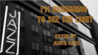 I’m Beginning To See The Light cover by Anita Faye [upl. by Oirom]