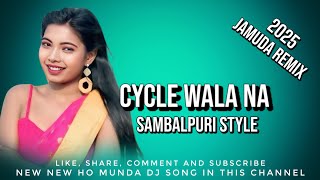 CYCLE WALA NA 20  NEW HO MUNDA DJ SONG  SAMBALPURI STYLE  JAMUDA REMIX [upl. by Myrlene318]