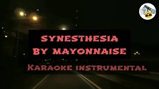 Synesthesia  Mayonnaise  Karaoke Instrumental [upl. by Scuram]