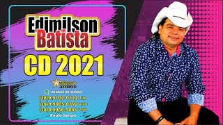 AS MAIS TOPDO FORRO EDIMILSON BATISTA 2022  As Melhores do FORROZEIRO MP3 NOVO AGOSTO 2022 [upl. by Kylila]